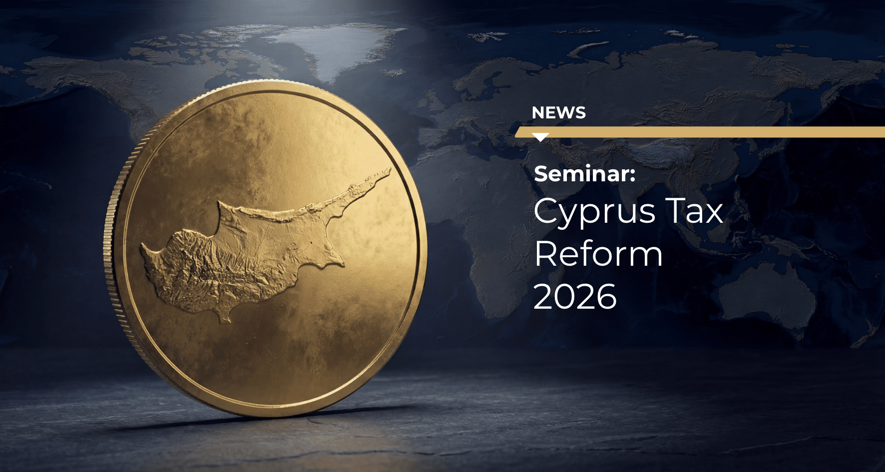 Cyprus Tax Reform 2026 – Seminar