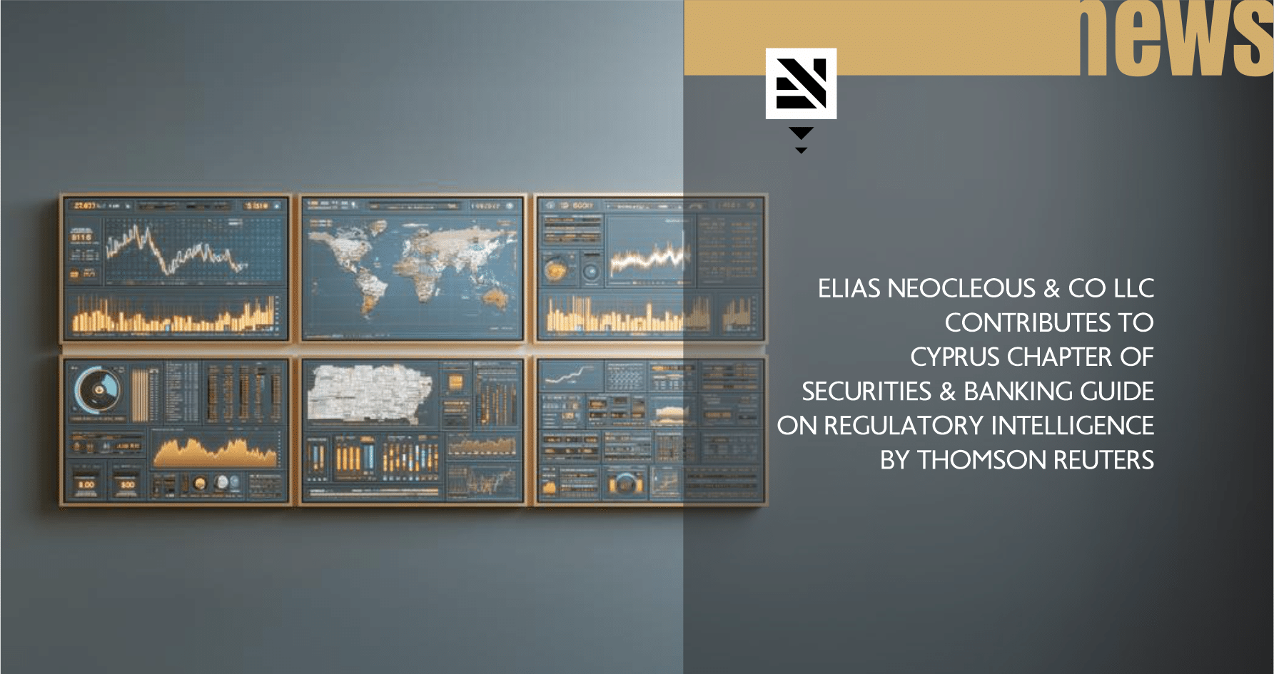 Elias Neocleous & Co LLC Contributes to Cyprus Chapter of Securities and Banking Guide on Regulatory Intelligence by Thomson Reuters