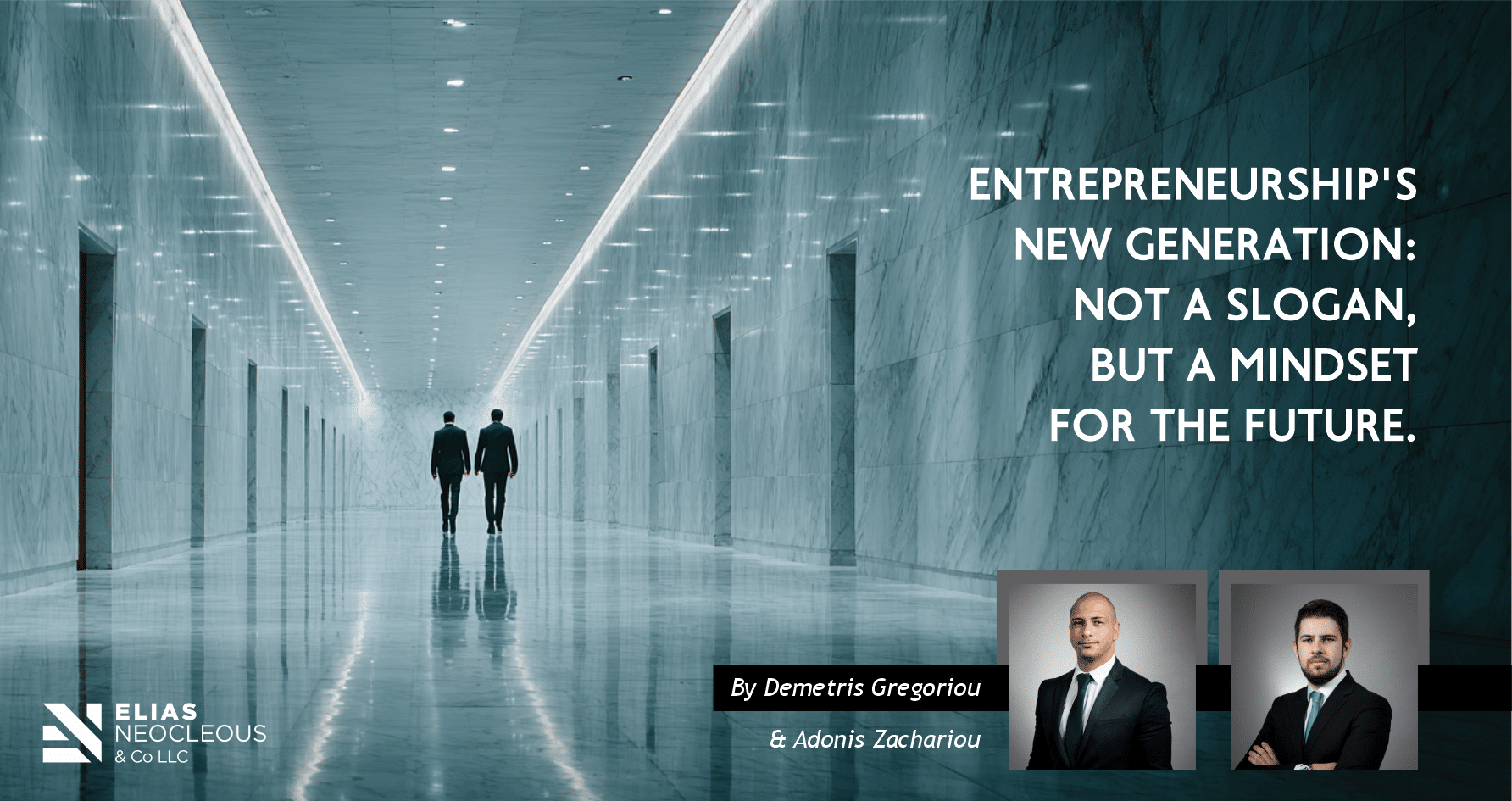 Entrepreneurship’s new generation: not a slogan, but a mindset for the future.