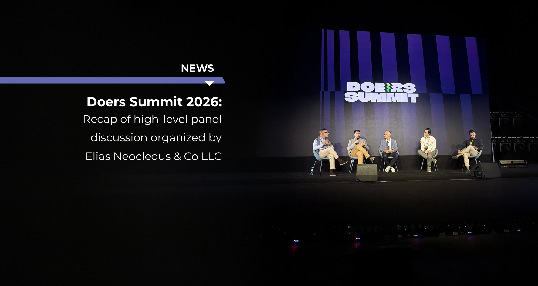 Doers Summit 2026: Recap of high-level panel discussion organized by Elias Neocleous & Co LLC