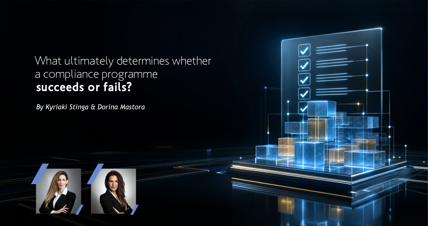 What ultimately determines whether a compliance programme succeeds or fails?