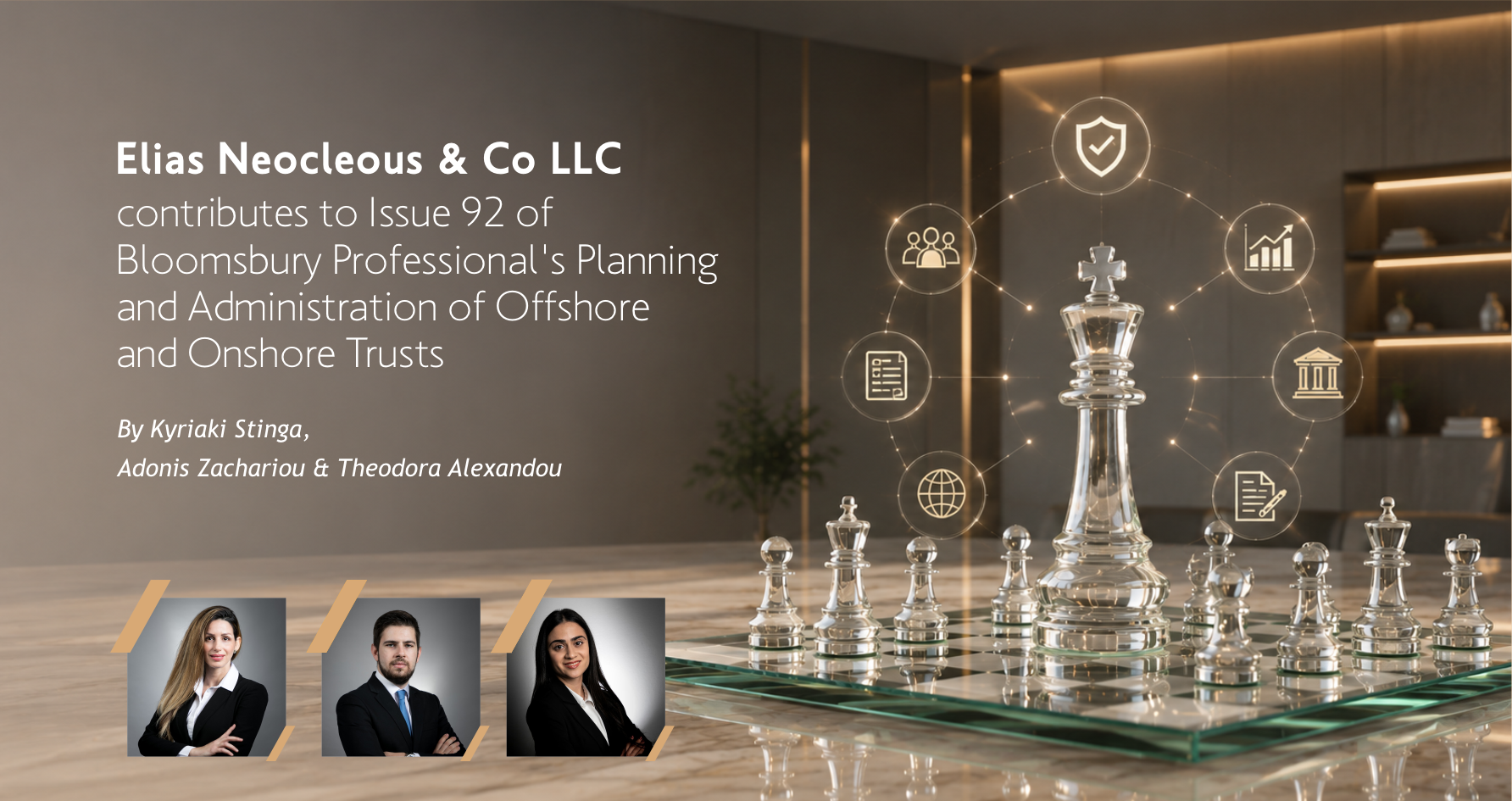 Elias Neocleous & Co LLC contributes to Issue 92 of Bloomsbury Professional’s Planning and Administration of Offshore and Onshore Trusts