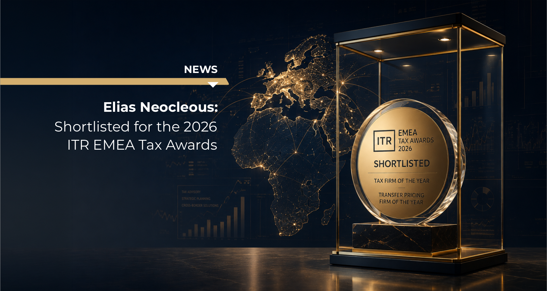 Elias Neocleous & Co LLC Shortlisted for the 2026 ITR EMEA Tax Awards