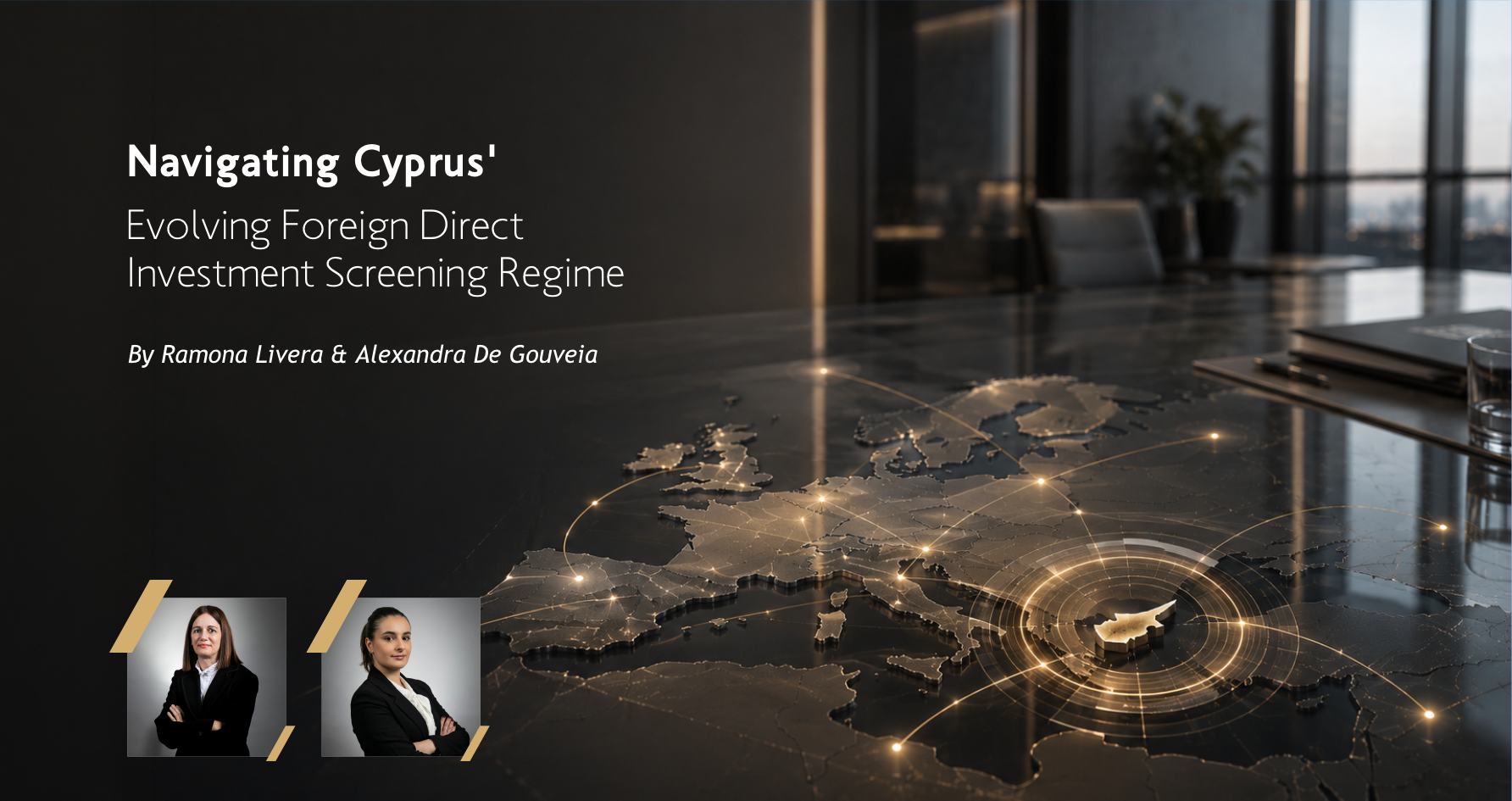 Navigating Cyprus' Evolving Foreign Direct Investment Screening Regime