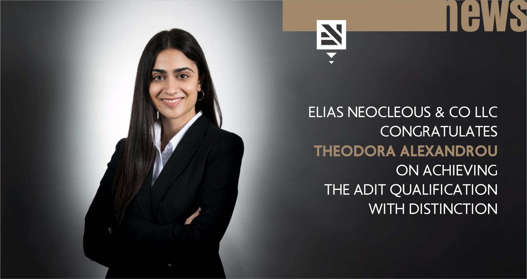 Elias Neocleous & Co LLC congratulates Theodora Alexandrou on achieving the ADIT qualification with distinction