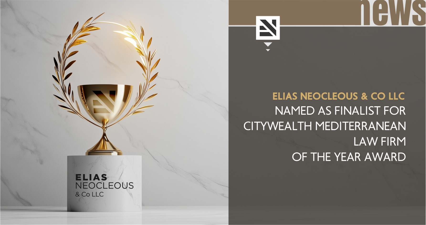 Elias Neocleous & Co LLC named as finalist for Citywealth Mediterranean Law Firm of the Year Award