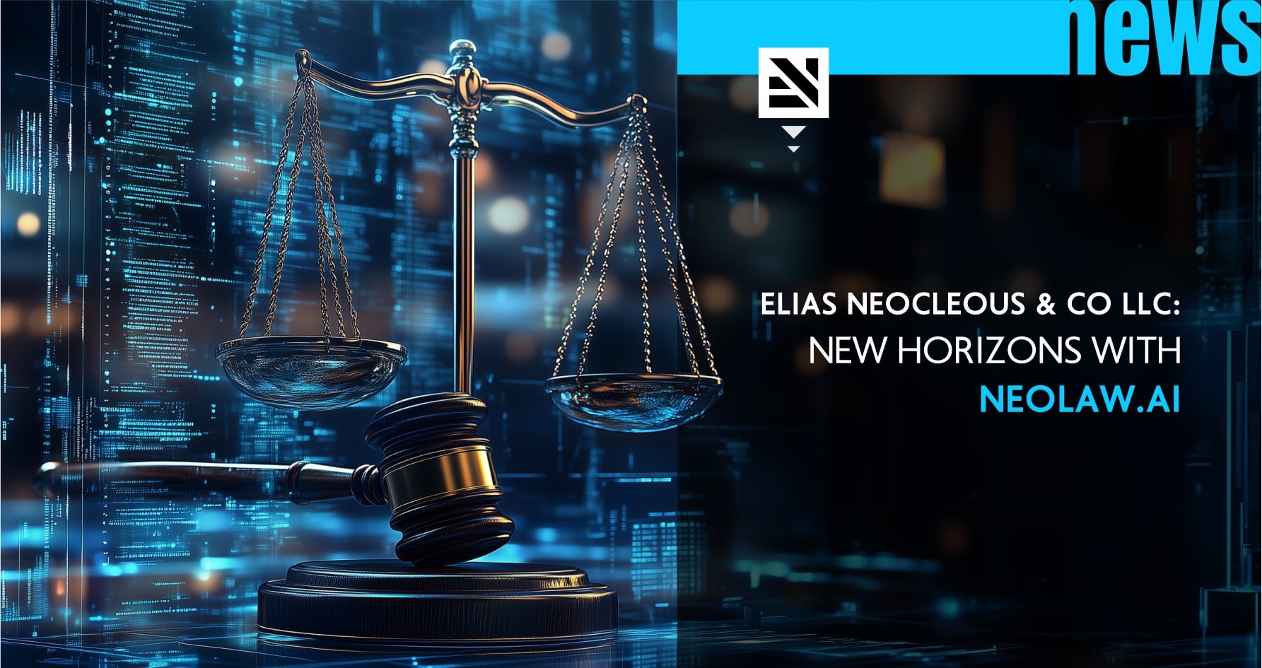 ELIAS NEOCLEOUS & CO LLC: New Horizons with Neolaw.ai