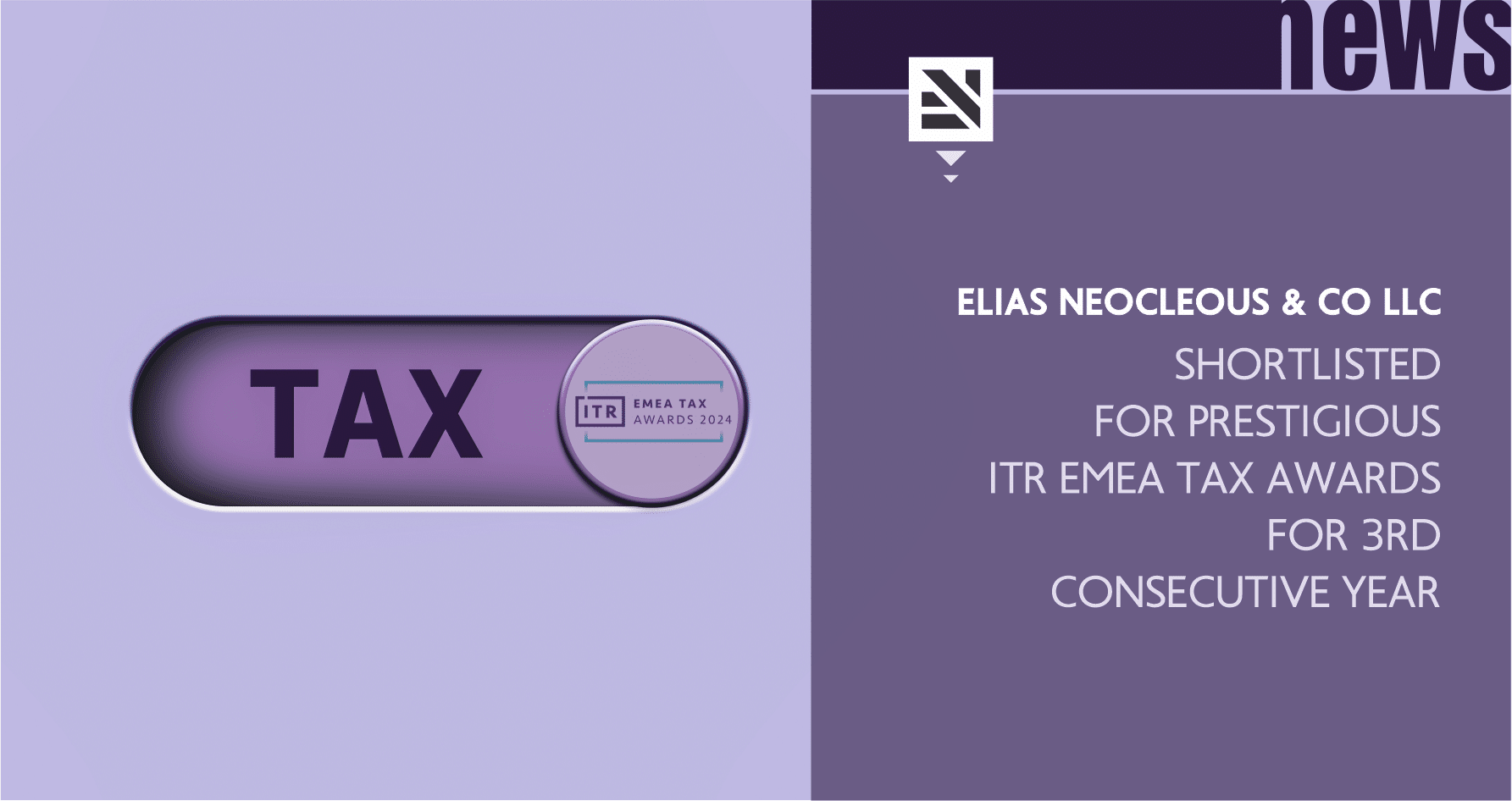 Elias Neocleous & Co LLC shortlisted for prestigious ITR EMEA Tax Awards for 3rd consecutive year