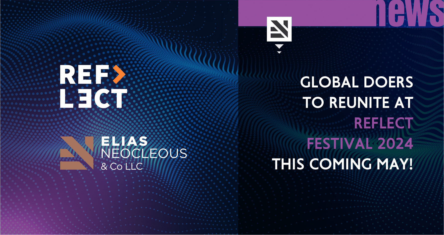 Global DOERS to reunite at Reflect Festival 2024 this coming May!