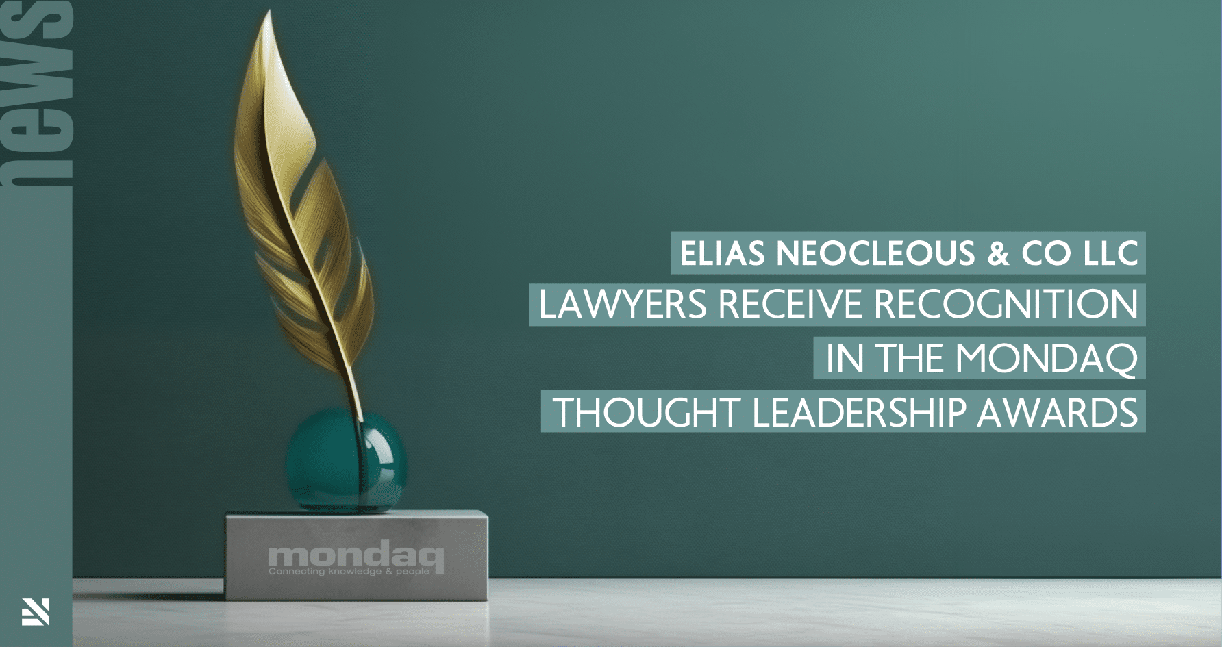 Four Elias Neocleous & Co LLC lawyers receive recognition in the Mondaq Thought Leadership Awards