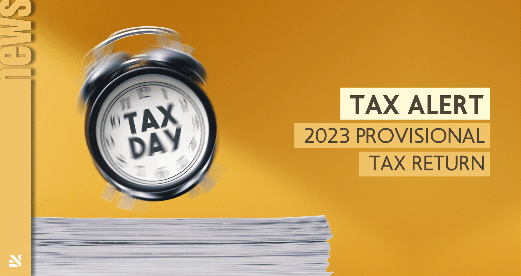 Tax Alert – 2023 Provisional Tax Return