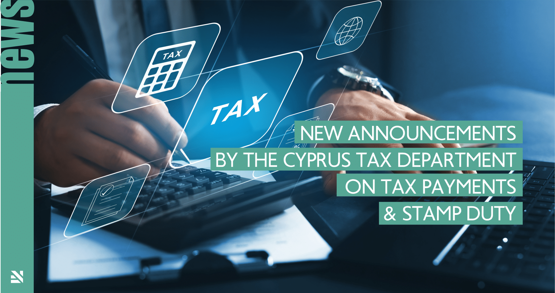 New announcements by the Cyprus Tax Department on tax payments and Stamp Duty