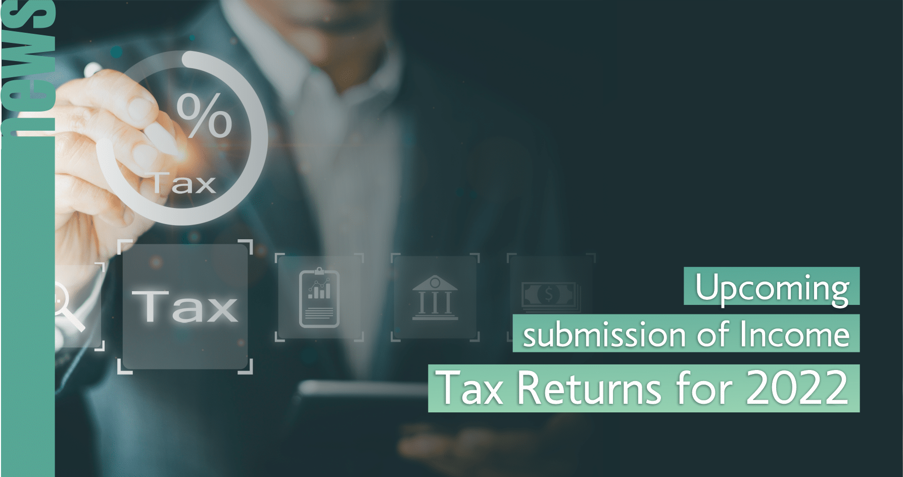 Upcoming submission of Income Tax Returns for 2022