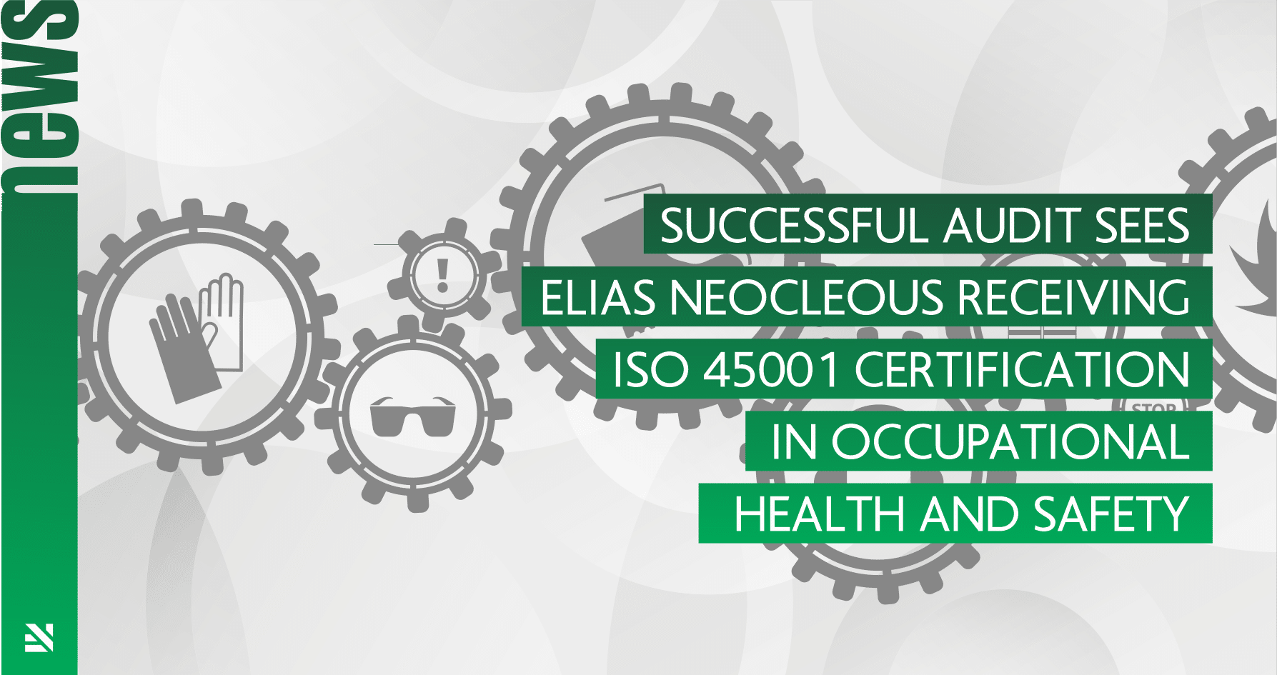 Elias Neocleous & Co LLC accredited with ISO 45001:2018 certification in  Occupational Health and Safety