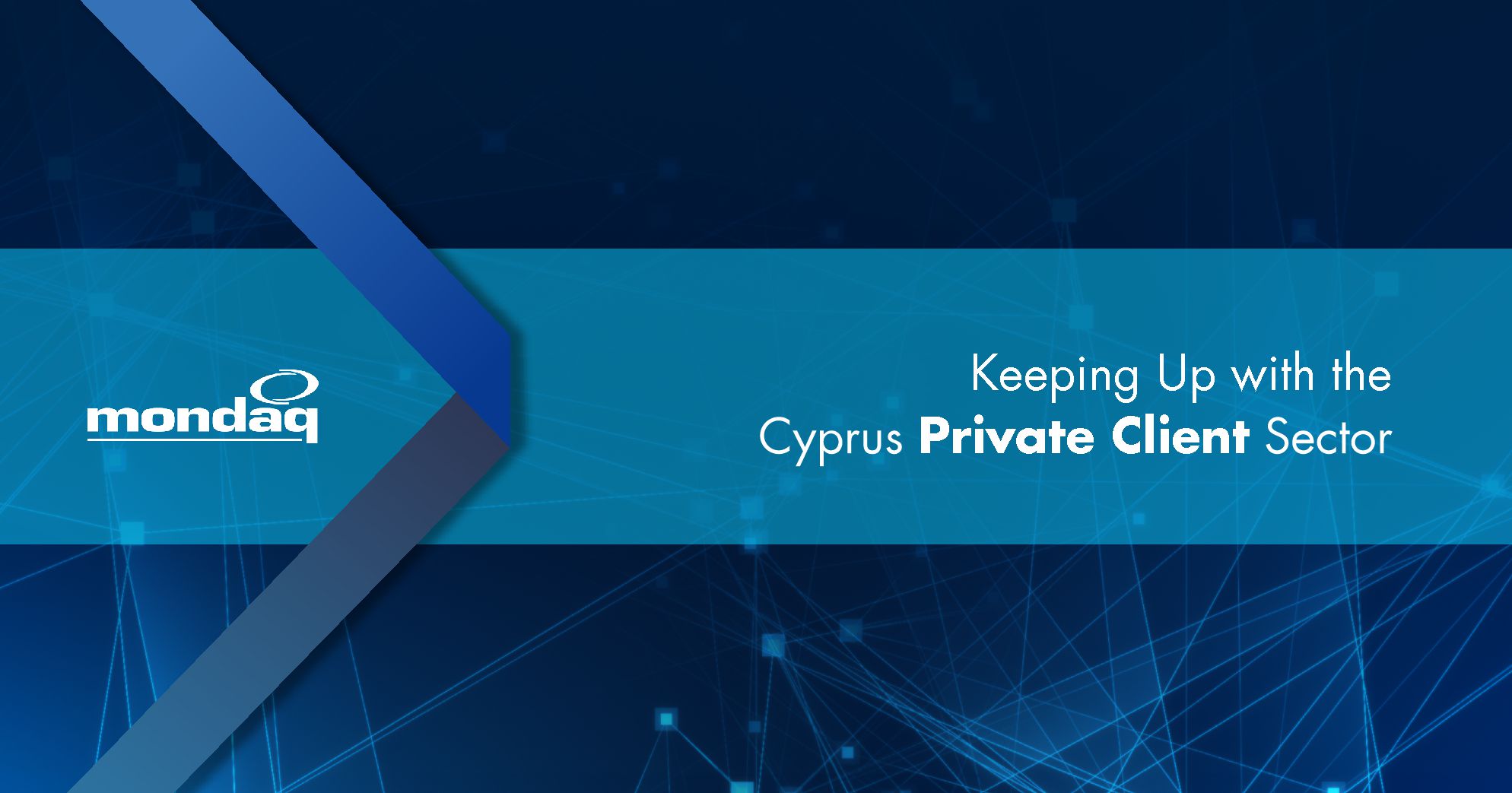 Cyprus: Keeping Up with the Cyprus Private Client Sector