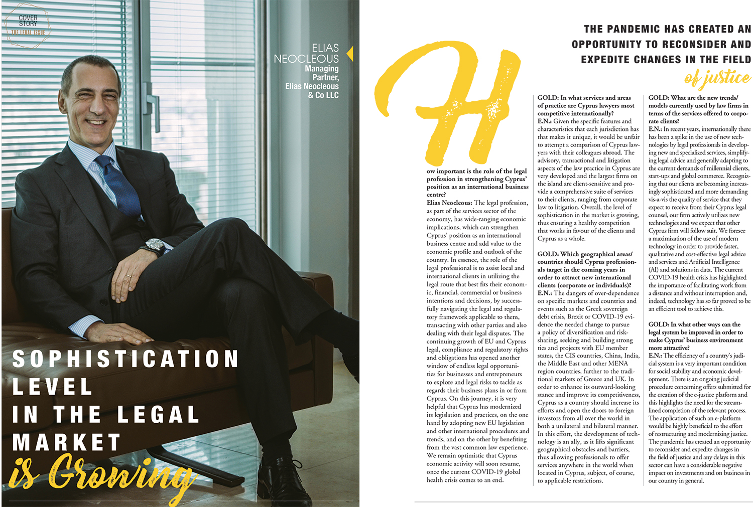 An interview with our managing Partner, Mr. Elias Neocleous, was recently published in the GOLD magazine.