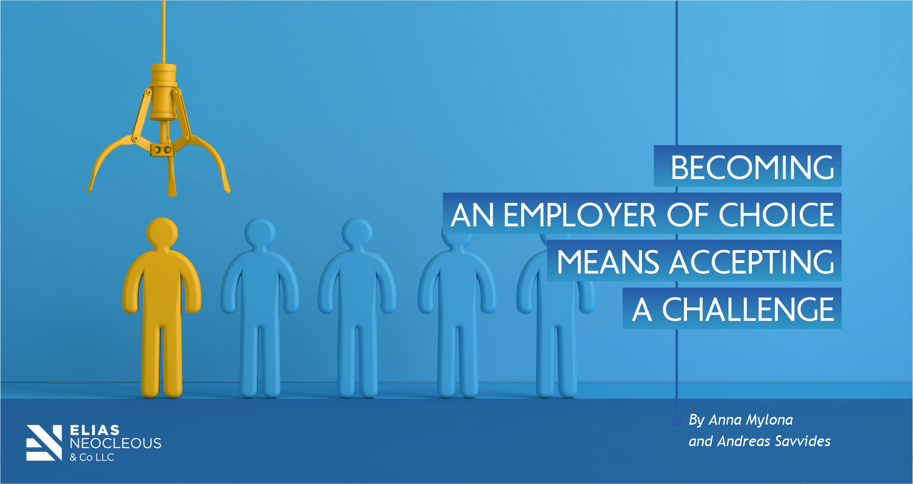 an employer of choice means accepting a challenge! Elias
